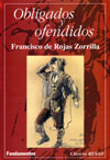 Obligados y ofendidos, 
de Rojas Zorrilla. 