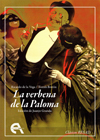 La verbena de la Paloma,
Ricardo de la Vega / Tomás Bretón,
Edición de Juanjo Granda 