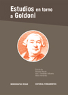 Estudios en torno a Goldoni.
Edición de Rossend Arqués, Ana I. Fernández Valbuena, María Hernández